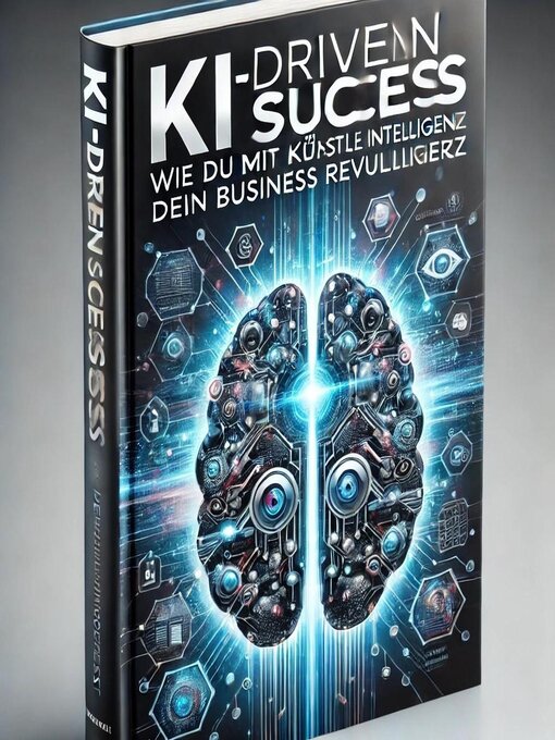 Title details for KI-Driven Success by Tim Schmidt - Available